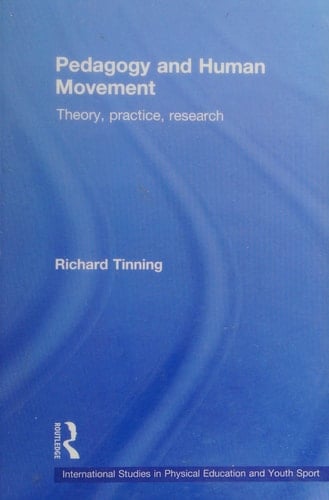 Pedagogy and human movement: theory, practice, research