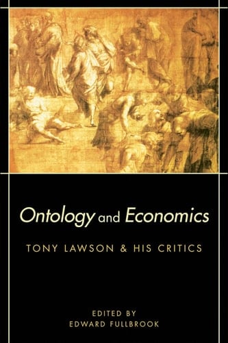 Ontology and economics: Tony Lawson and his critics