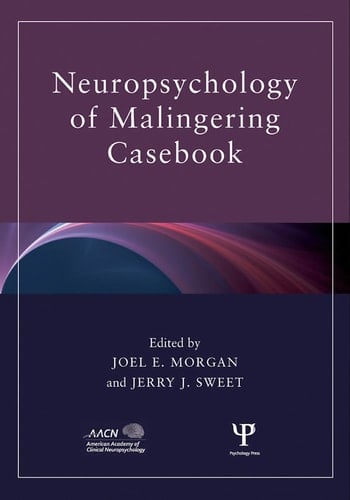Neuropsychology of malingering casebook