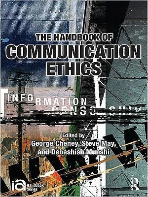 The Handbook Of Communication Ethics