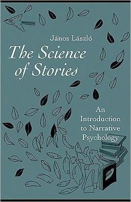 Science of Stories: An Introduction to Narrative Psychology