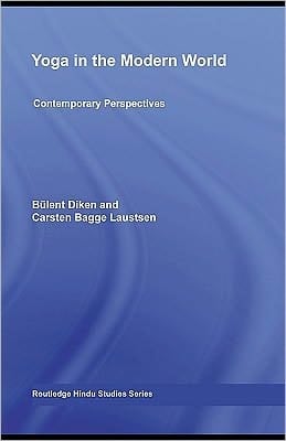 Yoga In The Modern World: Contemporary Perspectives