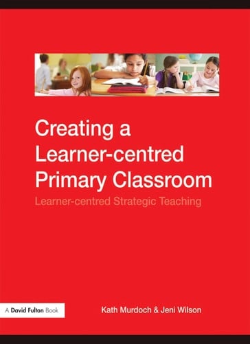 Creating a learner-centred primary classroom: learner-centred strategic learning