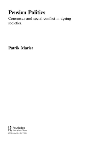 Pension politics: consensus and social conflict in ageing societies