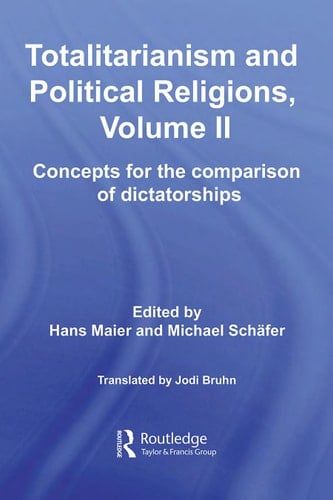 Totalitarianism and political religions: Concepts for the comparison of dictatorships
