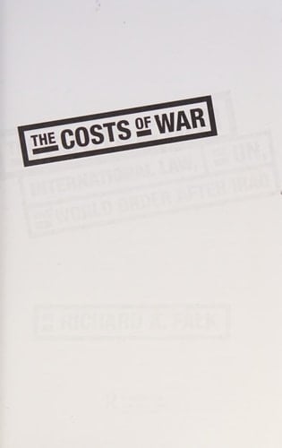 The costs of war: international law, the UN, and world order after Iraq