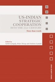 US-Indian Strategic Cooperation into the 21st Century: More Than Words