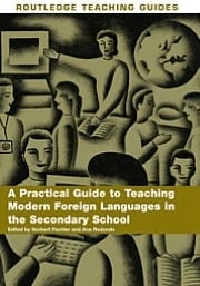 Teaching Modern Foreign Languages In The Secondary School: A Practical Guide