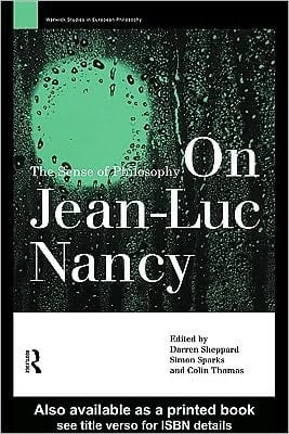 On Jean-Luc Nancy: The Sense of Philosophy