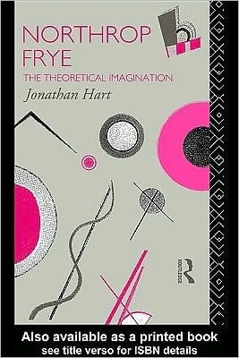 Northrop Frye: The Theoretical Imagination