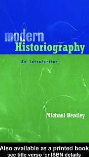Modern Historiography: An Introduction