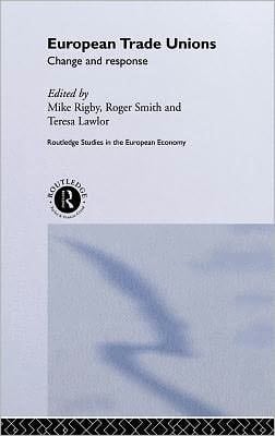 European Trade Unions: Change and Response
