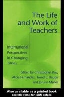 Life and Work of Teachers: International Perspectives in Changing Times
