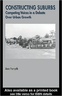 Constructing Suburbs: Competing Voices in a Debate over Urban Growth