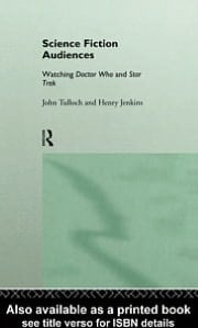 Science Fiction Audiences: Watching Star Trek and Doctor Who