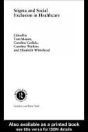 Stigma and Social Exclusion in Healthcare