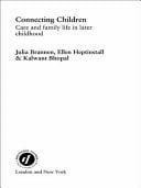 Connecting Children Care and Family Life in Later Childhood