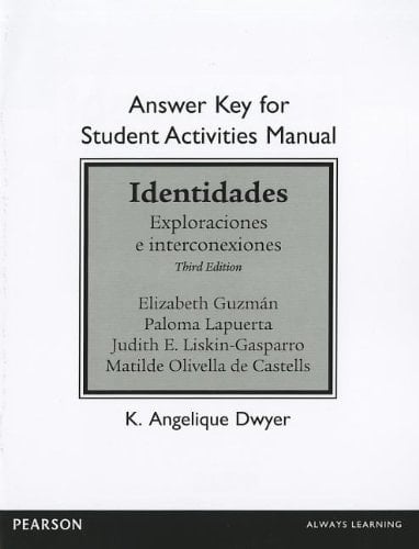 Answer Key for the Student Activities Manual for Identidades: Exploraciones e interconexiones