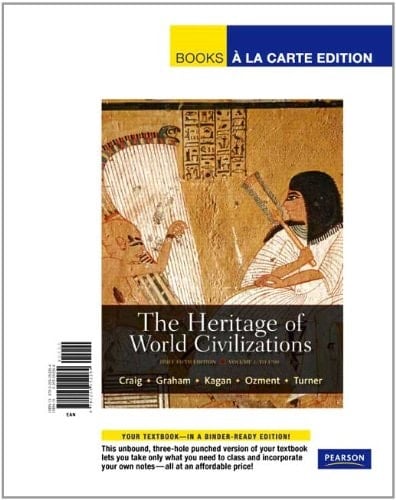 The Heritage of World Civilizations, Volume 1: Brief Edition, Books a la Carte Edition (5th Edition)