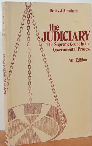 The Judiciary: The Supreme Court in the Governmental Process (The Allyn and Bacon series in American government)