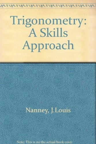 Trigonometry, a Skills Approach: Lecture Version