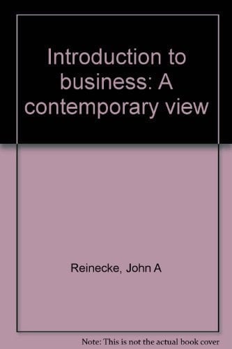 Introduction to Business: A Contemporary View