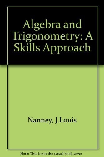 Algebra and trigonometry, a skills approach