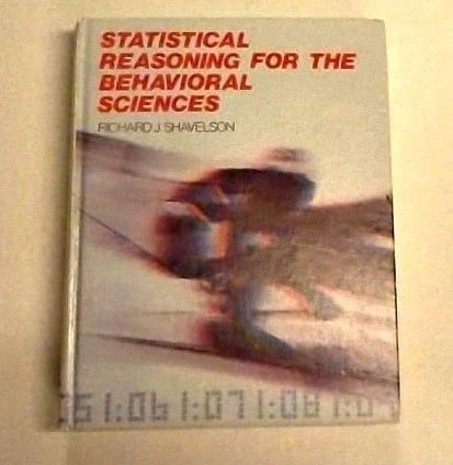 Statistical reasoning for the behavioral sciences