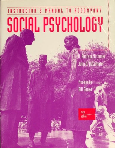 Social Psychology: Instructor's Manual: Understanding Human Interaction