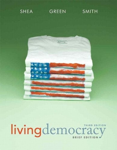 Living Democracy + Mypoliscilab With Pearson Etext: National Edition