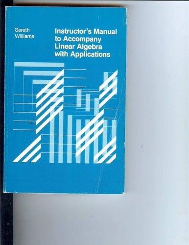 Elementary Linear Algebra with Applications: Instructor's Manual