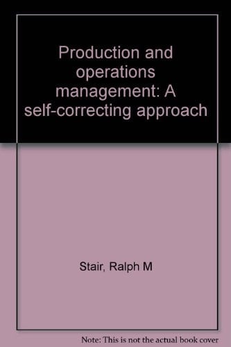 Production and operations management: A self-correcting approach