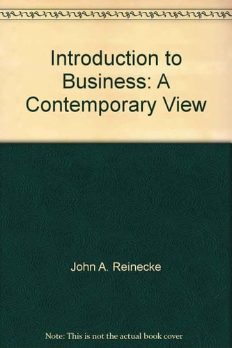 Introduction to Business: A Contemporary View