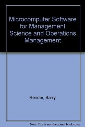 Microcomputer Software for Management Science and Operations Management