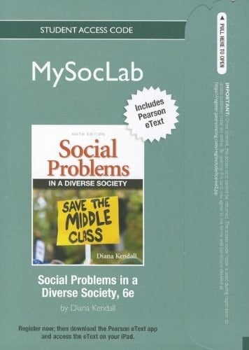 Social Problems In a Diverse Society MySocLab Access Code: Includes Pearson eText (Mysoclab (Access Codes))