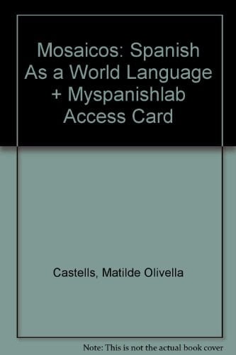Mosaicos: Spanish As a World Language + Myspanishlab Access Card