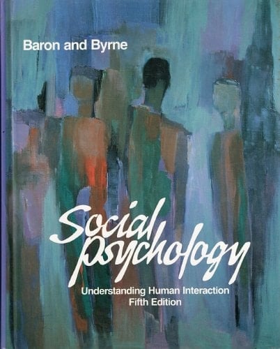 Social Psychology: Understanding Human Interaction