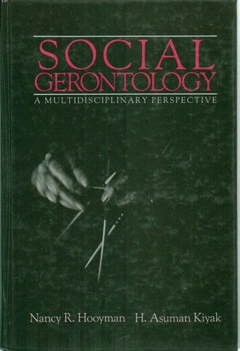 Social gerontology: A multidisciplinary perspective