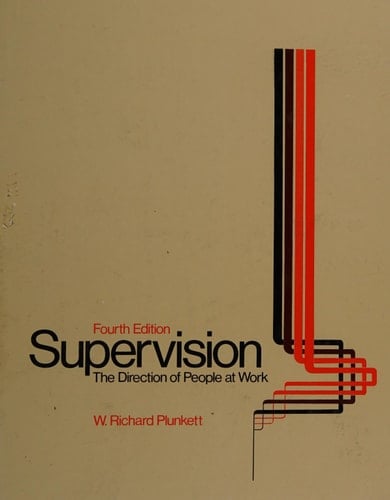 Supervision: The Direction of People at Work