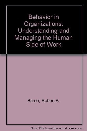 Behavior in organizations: Understanding and managing the human side of work