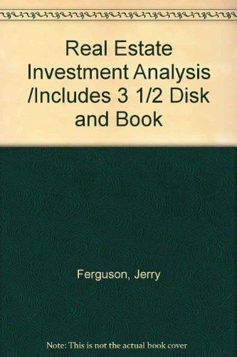 Real Estate Investment Analysis /Includes 3 1/2" Disk and Book