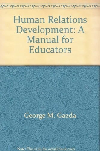 Human Relations Development: A Manual for Educators