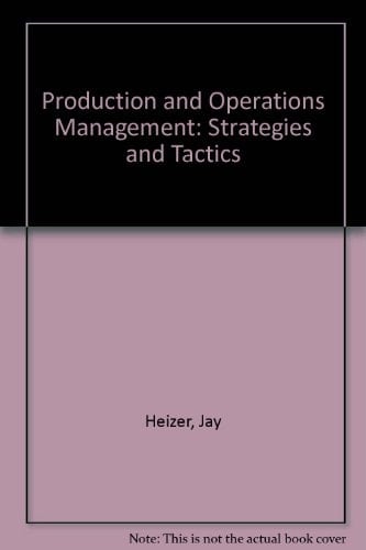Production and Operations Management: Strategy and Tactics
