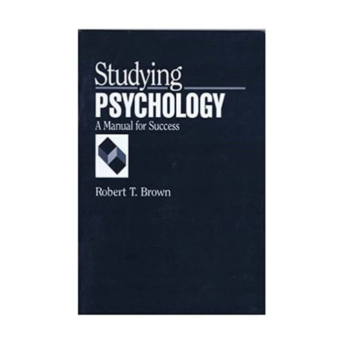 Studying Psychology: A Manual for Success