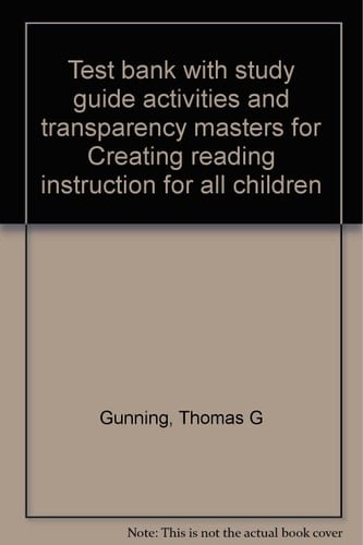 Test bank with study guide activities and transparency masters for Creating reading instruction for all children
