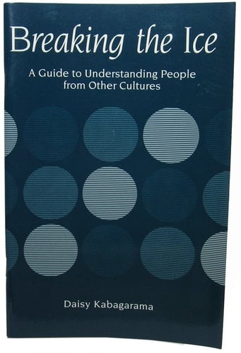 Breaking the Ice: A Guide to Understanding People from Other Cultures