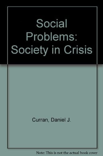 Social Problems: Society in Crisis