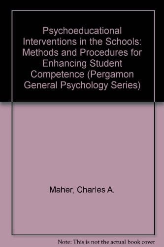 Psychoeducational Interventions in the Schools: Methods and Procedures for Enhancing Student Competence (Pergamon General Psychology Series)