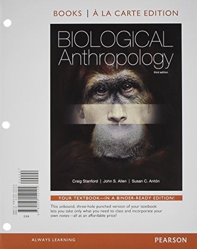 Biological Anthropology: Books a La Carte Edition
