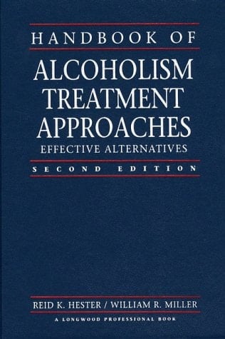 Handbook of Alcoholism Treatment Approaches: Effective Alternatives (2nd Edition)